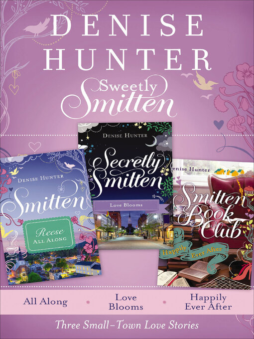 Title details for Sweetly Smitten by Denise Hunter - Wait list